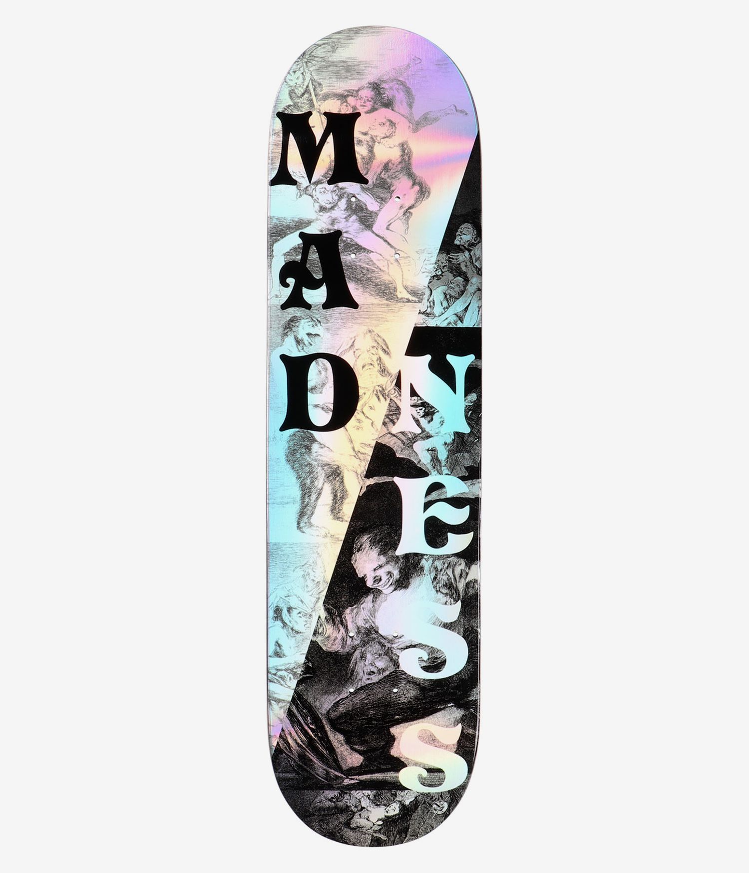 Madness Skateboard Deck Holographic