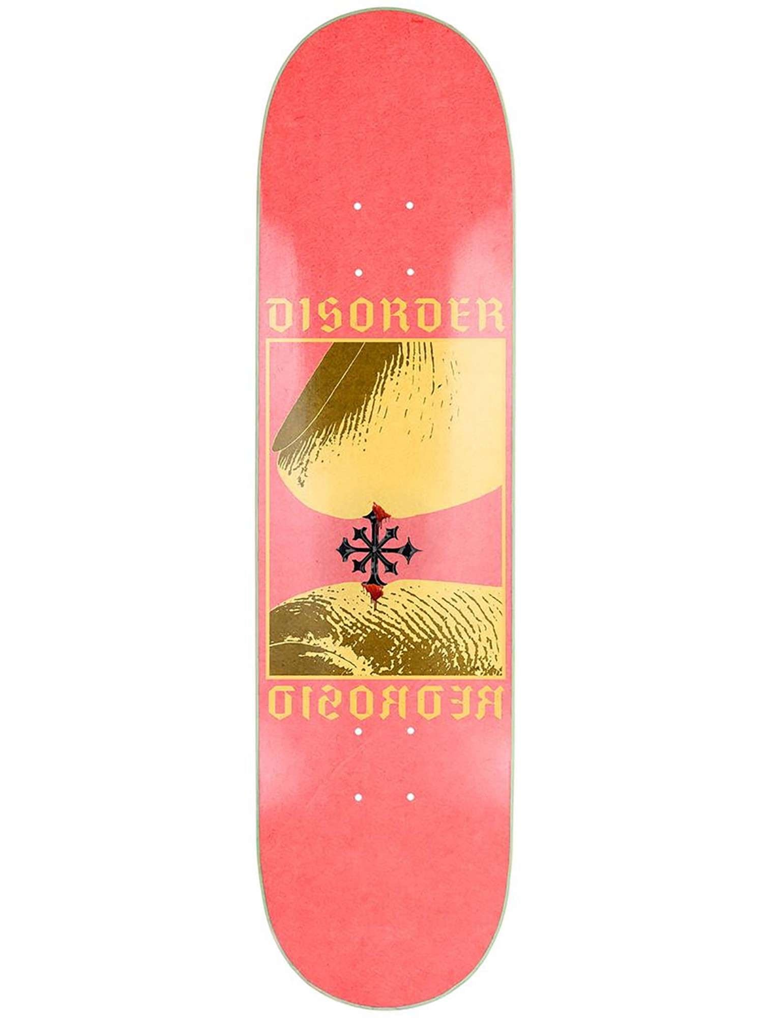 Disorder Skateboard Deck Pinch Of Pain